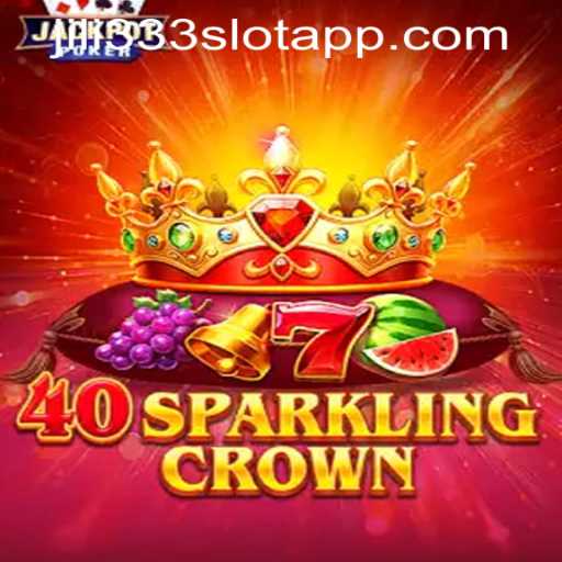 Exploring the Excitement of 40SparklingCrown and Jili333 Slot App Login