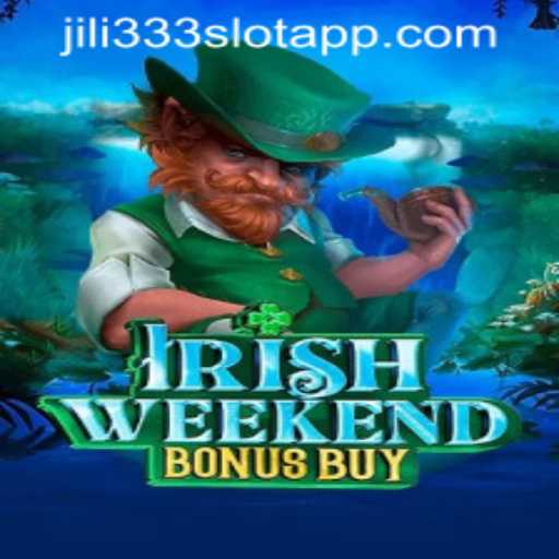 Explore the Exciting World of 'IrishWeekendBonusBuy' and Jili333 Slot App Login